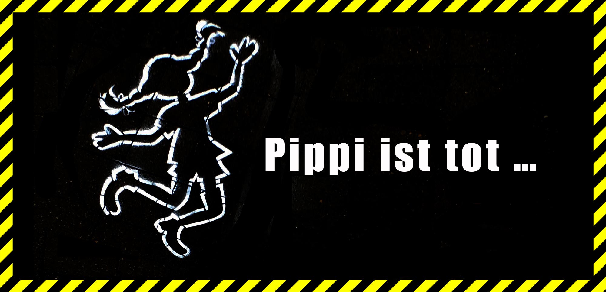 Pippi ist tot